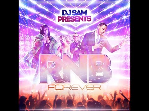 RNB FOREVER MIX BY DJ SAM
