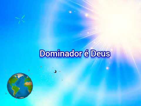 527 - DOMINADOR É DEUS