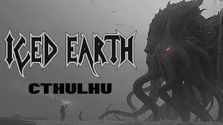 HP LOVECRAFT - &quot;Cthulhu&quot; by ICED EARTH (Music Video) NOIR EDITION