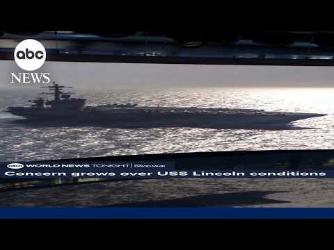 Concern grows over conditions on board the USS Lincoln after 250 days at sea