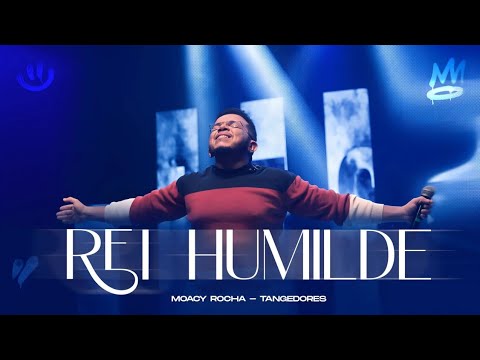 Moacy Rocha | Rei Humilde [Clipe Oficial]