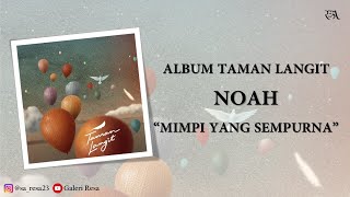 Download lagu NOAH · Mimpi Yang Sempurna [Video Lirik] mp3