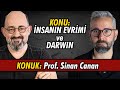 İnsanın Evrimi ve Darwin - Konuk: Prof. Sinan Canan