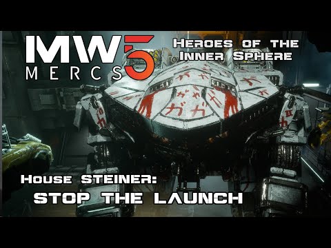 Stop the Launch - High Reward Quest - MechWarrior 5: Heroes of the Inner Sphere