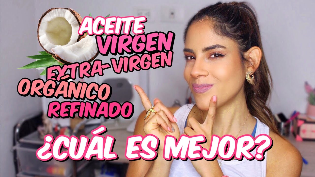 QUÉ ACEITE DE COCO COMPRAR 🤯 para COCINAR, el CABELLO y la PIEL - Extra Virgen, Orgánico, Precio
