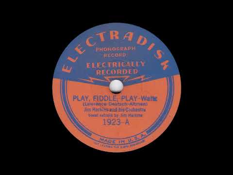 1932 Tom Berwick (as "Jim Harkins") - Play, Fiddle, Play (James Harkins, vocal)