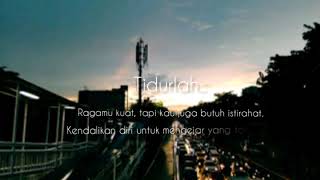 Download lagu Story WA Terbaru 2020 - Tidurlah, tubuhmu lelah mp3