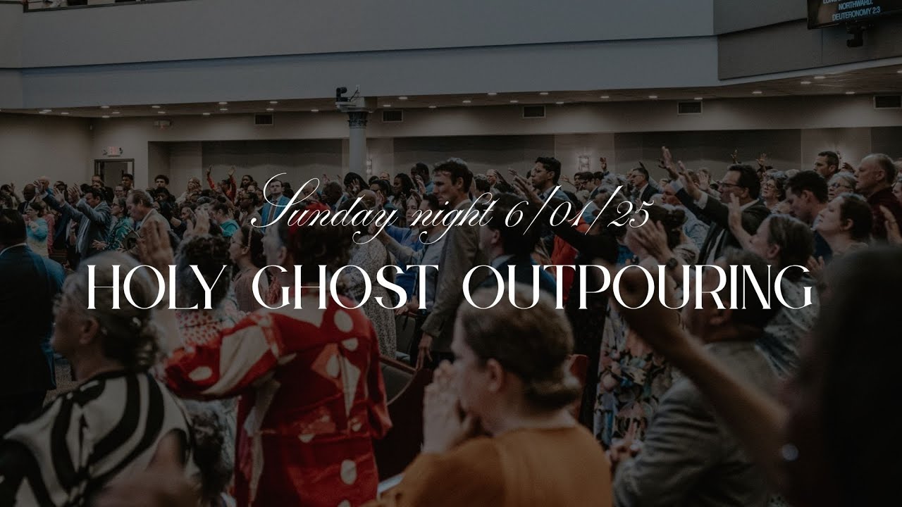 Holy Ghost Outpouring | Sunday PM
