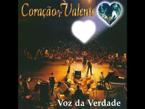 Coração Valente - Voz da Verdade