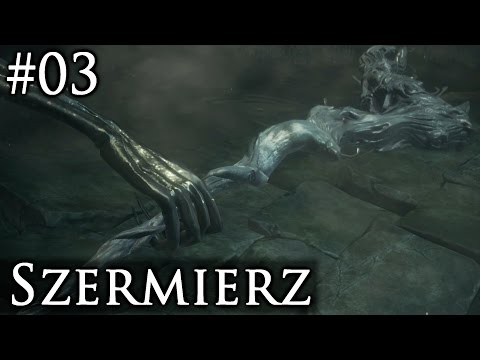 Zagrajmy w Dark Souls 3 (Szermierz) [#03] - Smutek