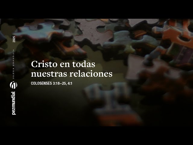 Cristo en todas nuestras relaciones