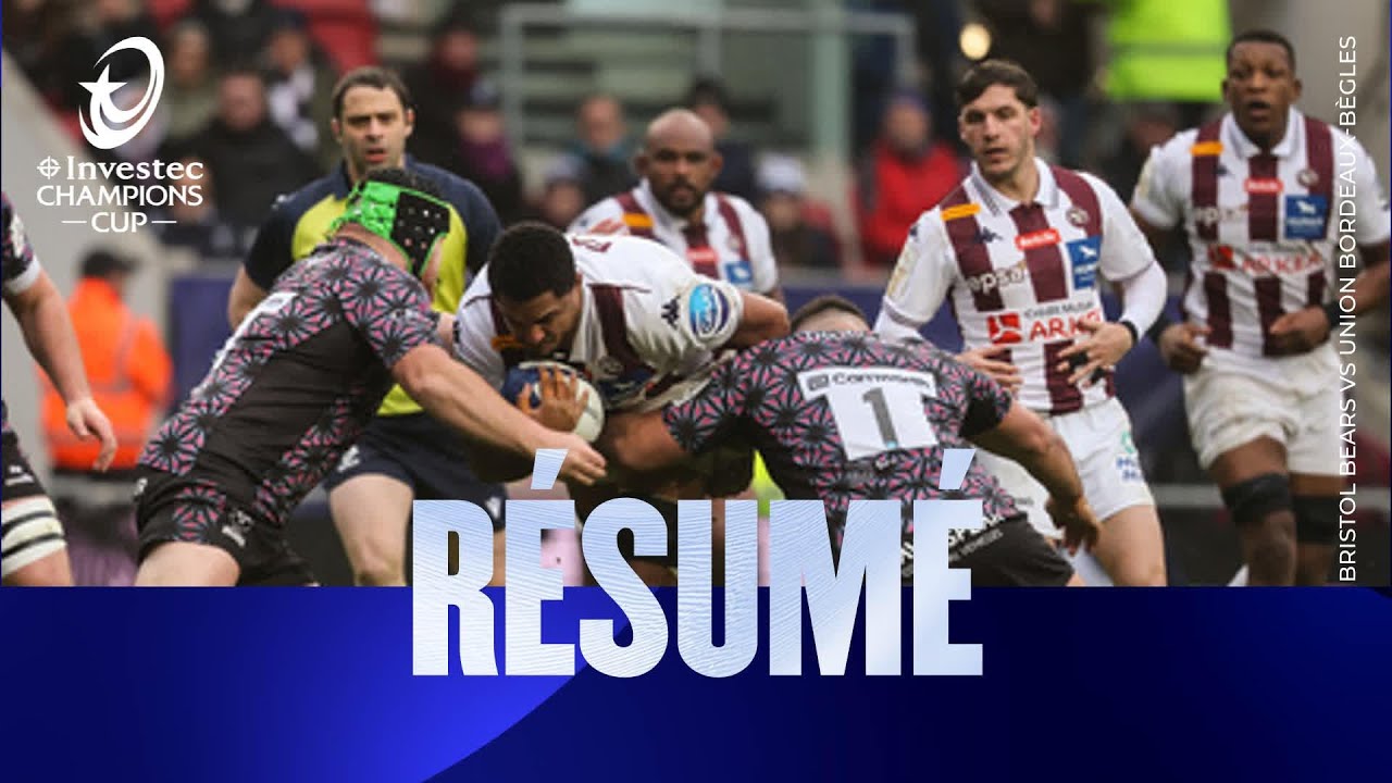 Résumés - Bristol Bears v Union Bordeaux Bègles | Investec Champions Cup 2025/26