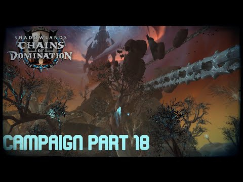 WoW Shadowlands Patch 9.1 - Chains of Domination Campaign Part 18 - The Last Sigil Storyline #4