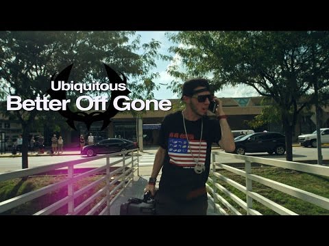 Ubiquitous (of CES CRU) - "Better Off Gone" {OFFICIAL VIDEO}