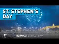 Budapest Hungary Travel Video Saint Stephen S Day Is The Best Fireworks Anywhere AWESOME VIDEO