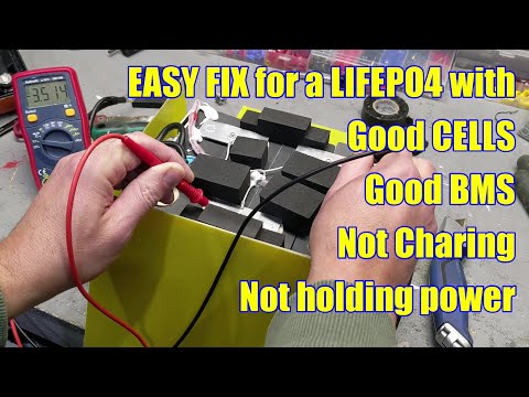 LIFEPO4 battery not charging, not holding power, Good BMS and Cells, Top Balancing problem EASY FIX