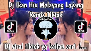 Download lagu DJ IKAN HIU MELAYANG LAYANG TIKTOK | DJ VIRAL TIKTOK TERBARU 2025 YANG KALIAN CARI mp3