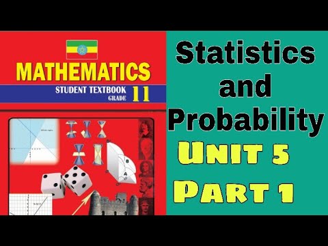 Ethiopian Grade 11 Maths Unit_5 p_1 Statistics and...
