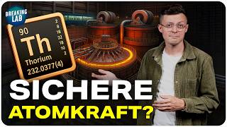 Sichere Atomkraft? Update Thorium Reaktor!