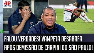 Disparou! ‘O Carpini foi demitido do São Paulo, e eu falo: foi um desastre o…’; Vampeta desabafa