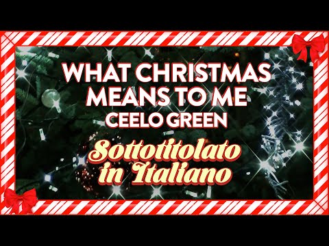 CeeLo Green - What Christmas Means to Me (Sottotitolato in Italiano)