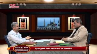 Risale-i Nur Müzakereleri - Ayette geçen “nefsi israf etmek” ne demektir?