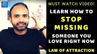 ✅HOW TO STOP MISSING SOMEONE YOU LOVE - Powerful Law of Attraction Technique You Must Apply