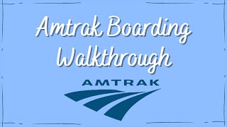Simple Amtrak Boarding Walkthrough -- To Help With Travel Anxiety!