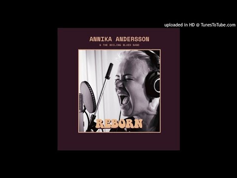 Annika Andersson & The Boiling Blues Band - 20 Miles North