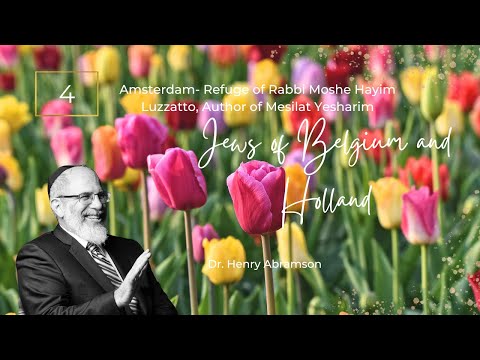 Amsterdam: Refuge of Rabbi Moshe Hayim Luzzatto, author of the Mesilat Yesharim