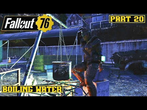 Fallout 76 Part 20: Boiling Water