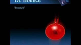 Dr. Bounce - Bounce (Original Mix)