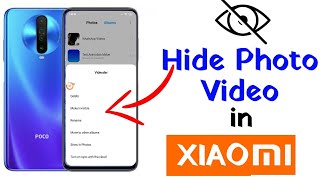 How To Hide Photos, Video &amp; Folder in any Xiaomi Redmi Note 7, 8, 9 Pro, K30 Pro Poco x2, m2 pro, f1