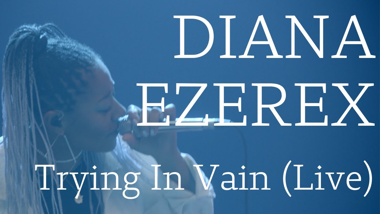 Diana Ezerex - Trying in Vain (Live) - YouTube
