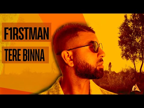 F1rstman - Tere Binna (Official Music Video)