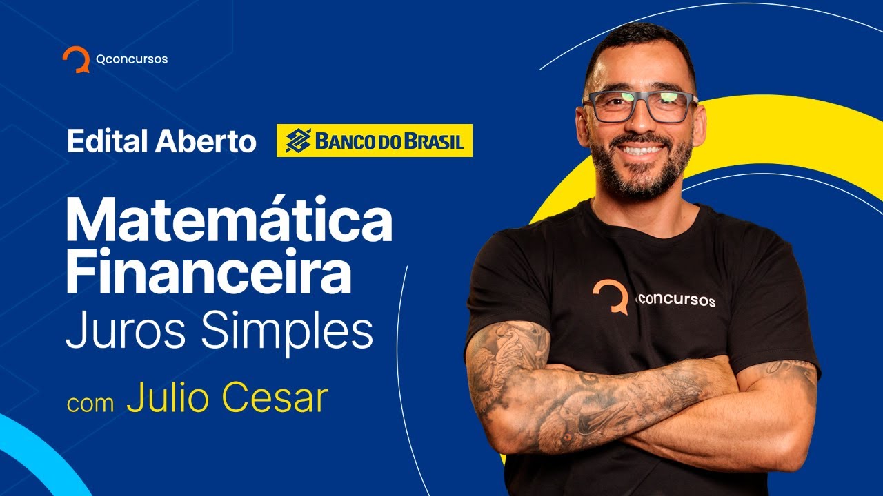 Concurso BB: Juros Simples - Teoria associada à resolução de questões CESGRANRIO