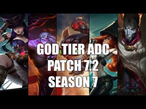 Best ADC | God Tier | patch 7.2 Season 7 League of legends