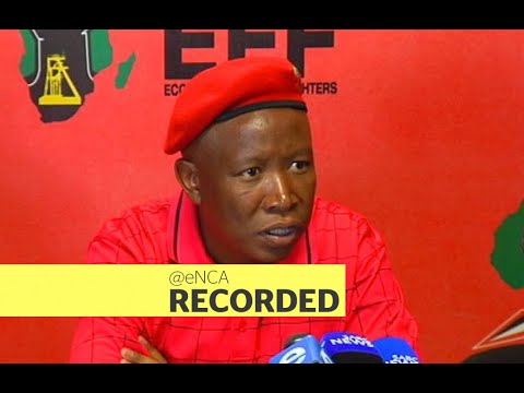 EFF Leader Julius Malema briefs media on various issues