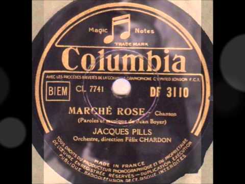 Jacques Pills " Marché rose " 1943