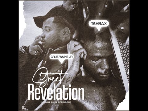 Cruz Waine Jr - Street Revelation ft Tahbax (Official Lyric Video)