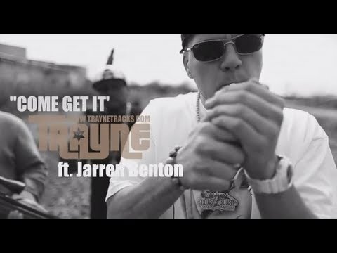 Trayne - Come Get It ft. Jarren Benton (OFFICIAL MUSIC VIDEO)