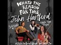 Episode 37 - Part One - John Hartford - Fiddle Tunes Project