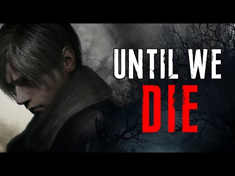 Resident Evil 4 Remake - Until We Die (Tribute) [GMV]