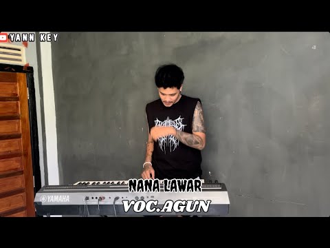 NANA LAWAR COVER REMIX~AGUN FEAT YANN KEY🎹