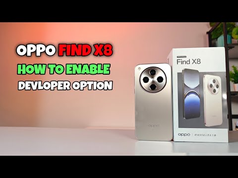 Developer Options on Oppo Find X8 | Easy Guide to Enable Developer Mode