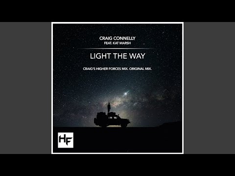 Light The Way (Craig's Higher Forces Mix)