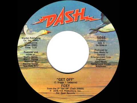 1978 HITS ARCHIVE: Get Off - Foxy (stereo 45 single version--#1 R&B hit)