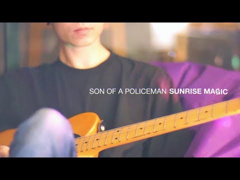 SON OF A POLICEMAN - Sunrise Magic (Official Video)