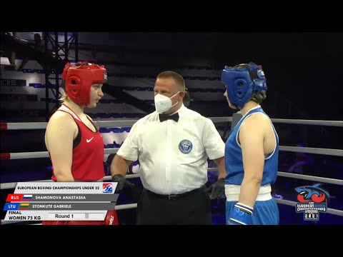 EUBC U22  Finals (W75kg) SHAMONOVA ANASTASIIA (RUS) vs STONKUTE GABRIELE (LTU)