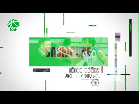 SASKIGUNE CAP. 13: Íñigo Núñez / Jon Betolaza (Santurtzi)